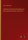 Lateinische und Griechische Messen aus dem zweiten bis sechsten Jahrhundert