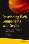 Developing Web Components with Svelte