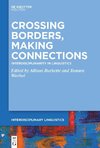 Crossing Borders, Making Connections