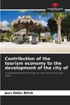 Contribution of the tourism economy to the development of the city of