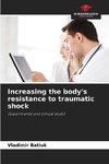 Increasing the body's resistance to traumatic shock