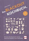 Das Blackout-Kochbuch