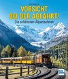 Vorsicht bei der Abfahrt!