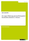 Die eigene Wohnung und das Wohnumfeld beschreiben (Russisch, 6. Klasse)