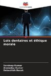 Lois dentaires et éthique morale