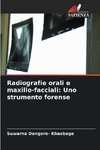 Radiografie orali e maxillo-facciali: Uno strumento forense