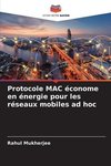 Protocole MAC économe en énergie pour les réseaux mobiles ad hoc