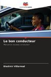 Le bon conducteur