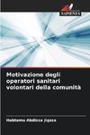 Motivazione degli operatori sanitari volontari della comunità