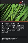 Gestione delle erbe infestanti nelle colture in campo - Un manuale per i lavoratori dei campi