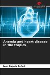 Anemia and heart disease in the tropics