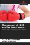 Management of HER2 positive breast cancer