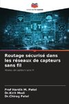 Routage sécurisé dans les réseaux de capteurs sans fil