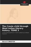 The Creole child through West Indian literary history. TOME 3