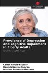 Prevalence of Depression and Cognitive Impairment in Elderly Adults.