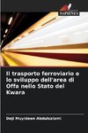 Il trasporto ferroviario e lo sviluppo dell'area di Offa nello Stato del Kwara