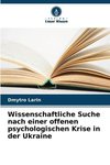 Wissenschaftliche Suche nach einer offenen psychologischen Krise in der Ukraine