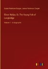 Elinor Wyllys; Or, The Young Folk of Longbridge