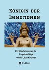 Königin der Immotionen