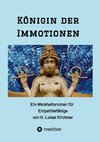 Königin der Immotionen