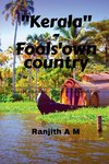 Kerala-Fools' own country