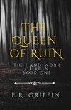 The Queen of Ruin