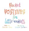 Pocket Positives for Little Rockets