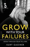 Grow With Your Failures