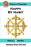 HAPPY BY HABIT