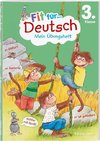 Fit für Deutsch 3. Klasse. Mein Übungsheft