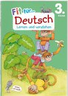 Fit für Deutsch 3. Klasse. Lernen und verstehen