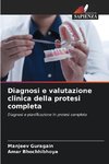 Diagnosi e valutazione clinica della protesi completa