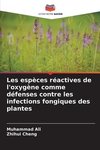 Les espèces réactives de l'oxygène comme défenses contre les infections fongiques des plantes