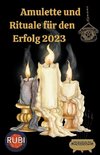 Amulette  und  Rituale für den Erfolg 2023