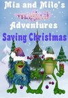 Mia and Milo's Magical Adventures - Saving Christmas