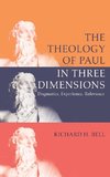 The Theology of Paul in Three Dimensions