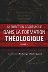 La direction académique dans la formation théologique, volume 2