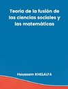 Teoría de la fusión de las ciencias sociales y las matemáticas