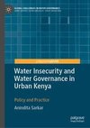 Water Insecurity and Water Governance in Urban Kenya