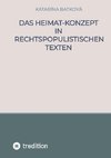 Das Heimat-Konzept  in rechtspopulistischen Texten