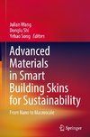 Advanced Materials in Smart Building Skins for Sustainability