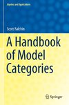 A Handbook of Model Categories