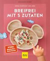 Breifrei mit 5 Zutaten