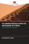 Le pastoralisme entre la nécessité et l'État