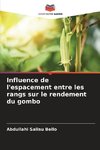 Influence de l'espacement entre les rangs sur le rendement du gombo