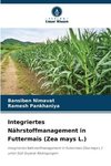 Integriertes Nährstoffmanagement in Futtermais (Zea mays L.)