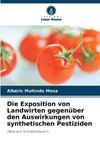 Die Exposition von Landwirten gegenüber den Auswirkungen von synthetischen Pestiziden