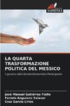 LA QUARTA TRASFORMAZIONE POLITICA DEL MESSICO