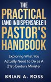 The Practical (and Indispensable!) Pastor's Handbook