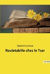 Rouletabille chez le Tsar